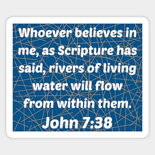 Bible Verse John 7:38 Magnet